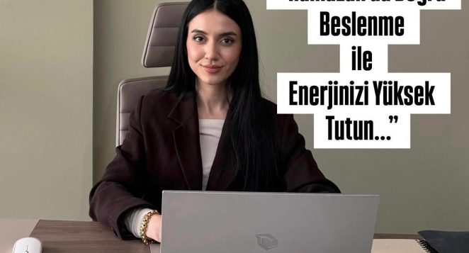 “Ramazan’da Doğru Beslenmeli!”