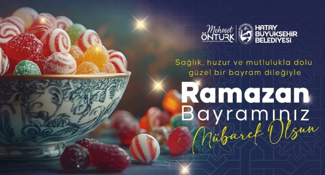 HBB BAŞKANI MEHMET ÖNTÜRK’TEN RAMAZAN BAYRAMI MESAJI