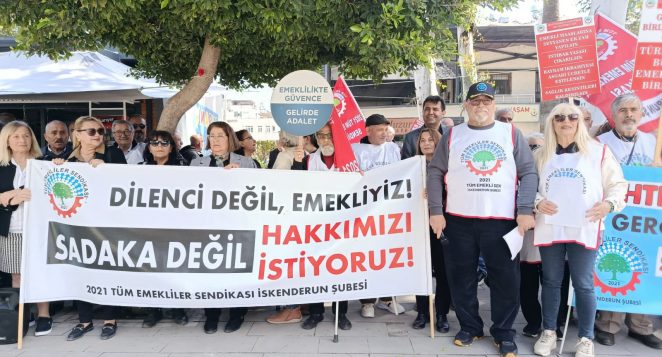 İSKENDERUN’DA EMEKLİLERDEN SERT MESAJ: “GEÇİNEMİYORUZ”