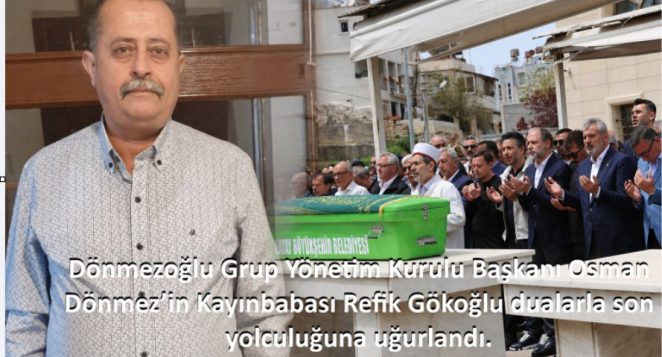 Refik Gökoğlu Dualarla Son Yolculuğuna Uğurlandı