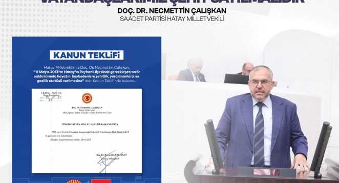 Çalışkan: Reyhanlı’da Hayatını Kaybeden Vatandaşlarımız Şehit Sayılmalıdır