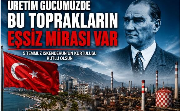 İSDEMİR’den 5 Temmuz Mesajı: “Üretim Gücümüzde Bu Toprakların Eşsiz Mirası Var”