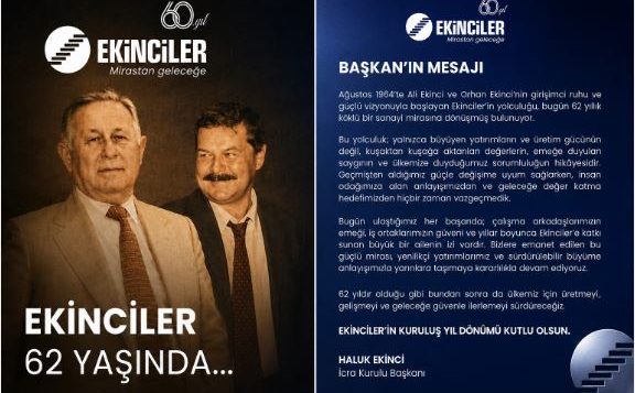 Ekinciler 62. Kuruluş Yıl Dönümünü Kutluyor: “Geleceğe Güvenle İlerlemeyi Sürdüreceğiz”
