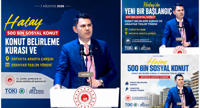 Hatay’da 8 Bin 500 Sosyal Konut İçin Kura Çekildi! Bakan Murat Kurum Teslim Tarihini Açıkladı