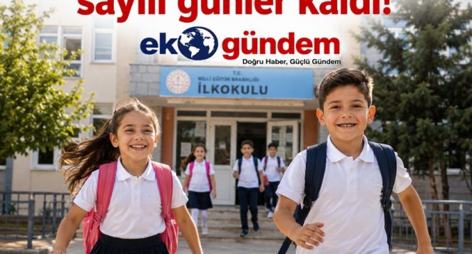 Okulların Açılmasına Sayılı Günler Kaldı! 2026-2027 Eğitim Öğretim Yılı Takvimi